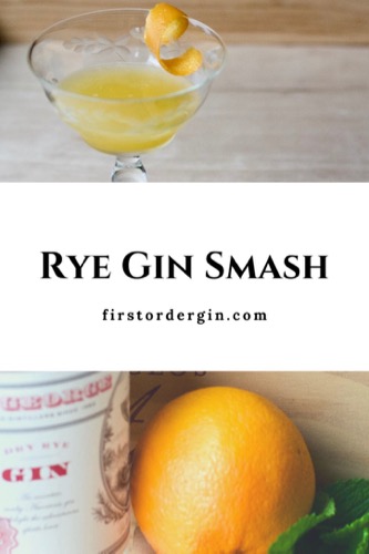 Rye Gin Smash - pin this! 